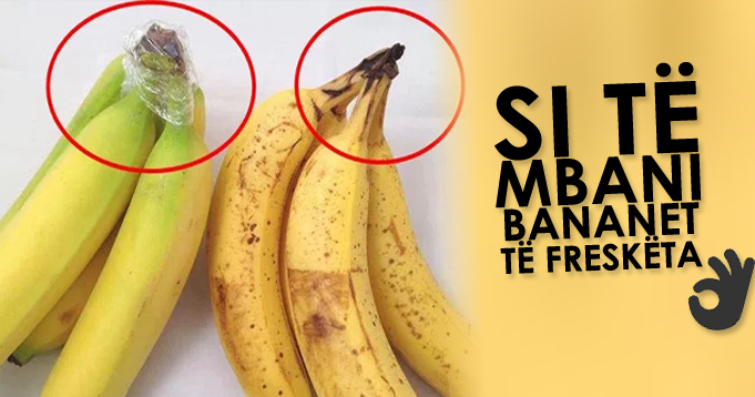 Mënyra e thjeshtë për të mbajtur bananen të freskët