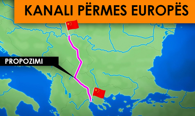 Pse Kina dëshiron të ndërtojë një kanal në Danub përmes Vardarit?
