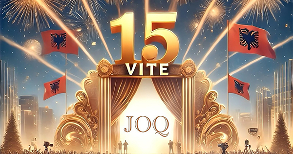 JOQ Albania mbush 15 vjeç!