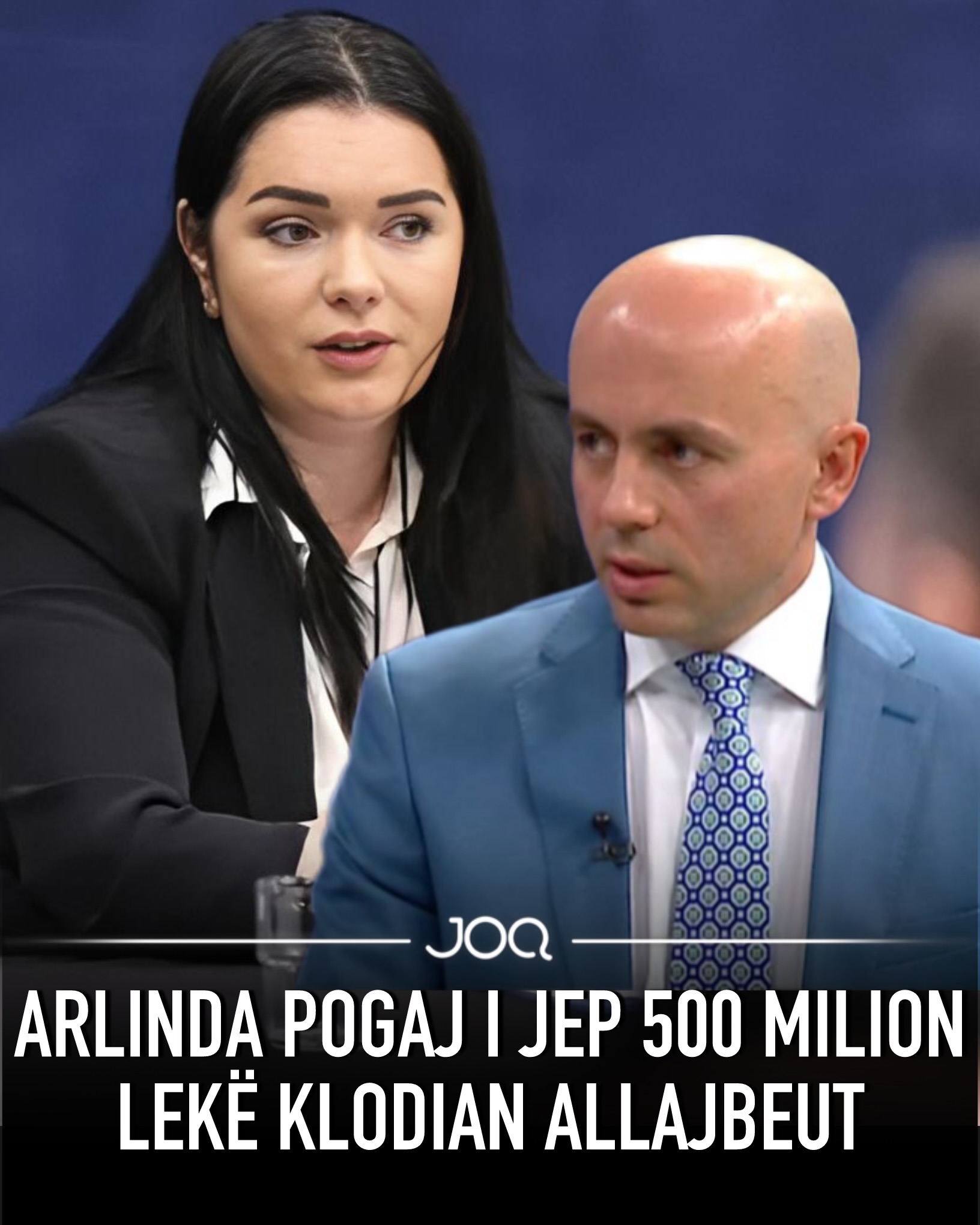 Arlinda Pogaj i jep 500 MILION Lekë Klodian Allajbeut