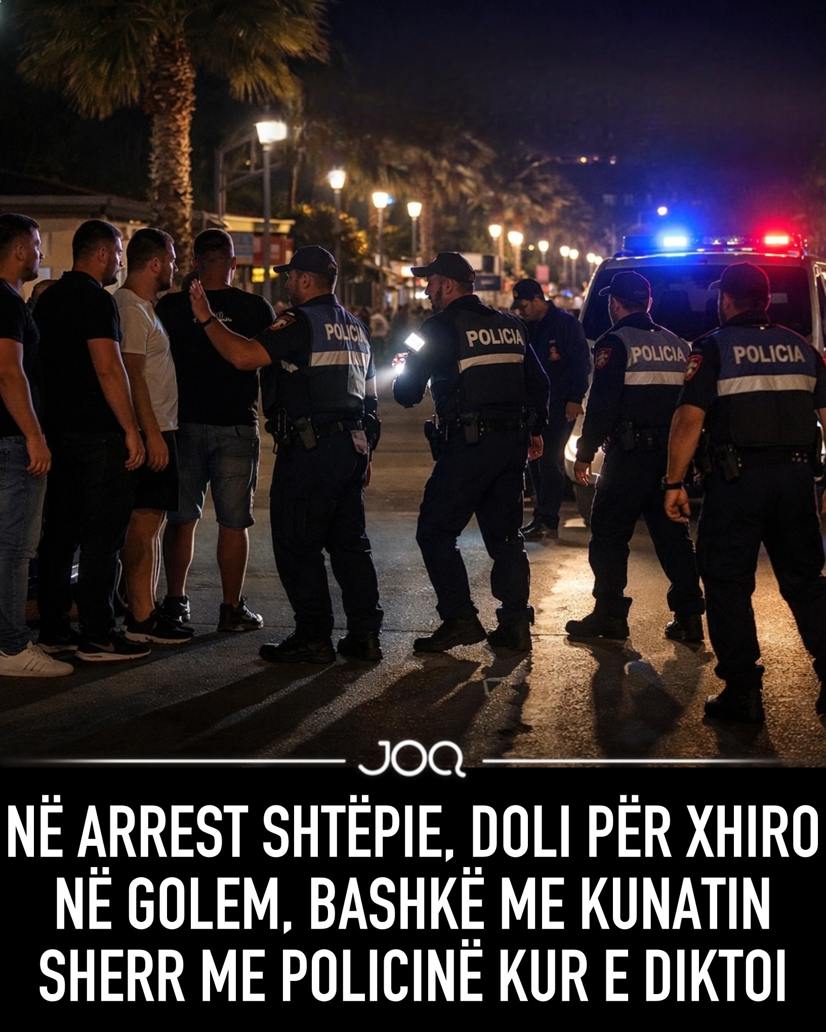 Ishte në arrest shtëpie, del për xhiro në Golem, bashkë me kunatin sherr me Policinë