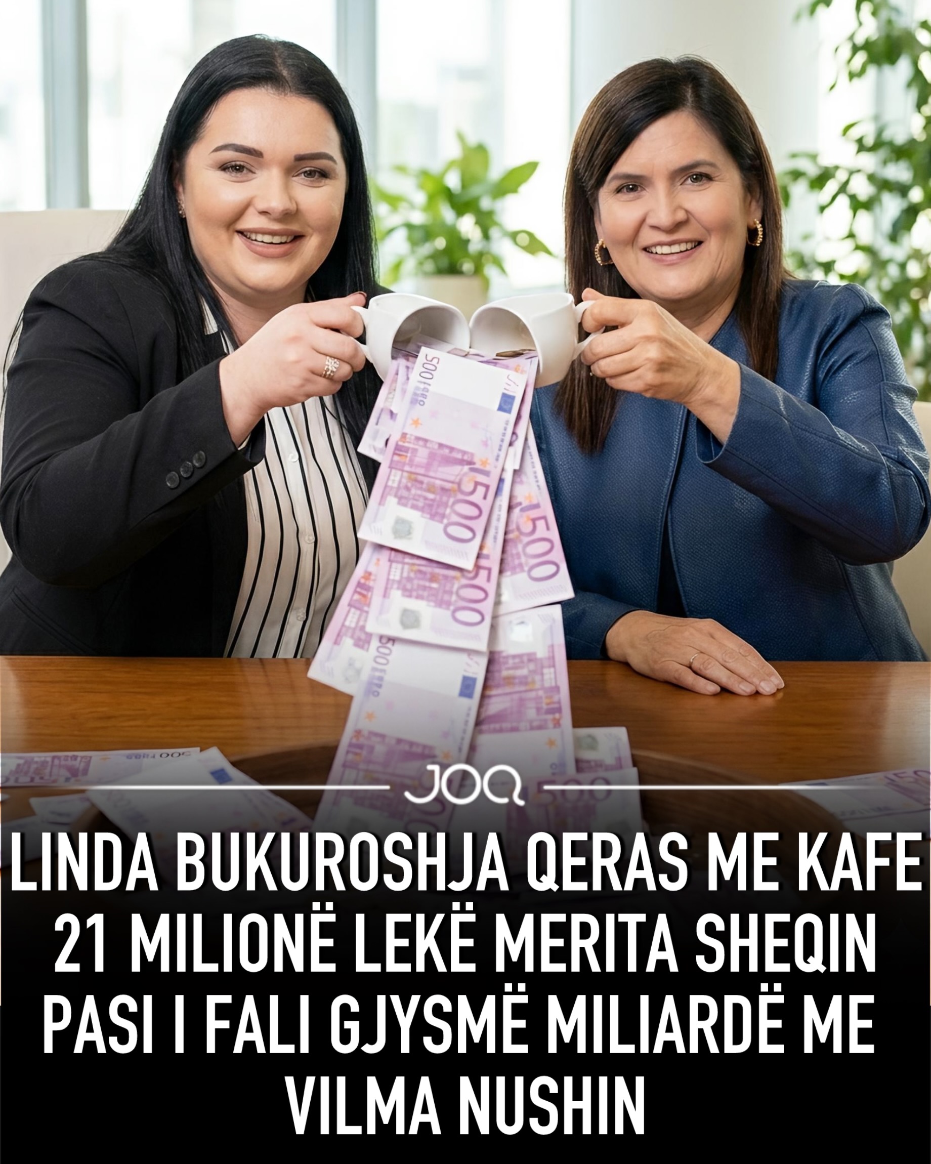 Linda Bukuroshja qeras me kafe 21 MILIONË Lekë Merita Sheqin pasi i fali gjysmë miliardë me Vilma Nushin