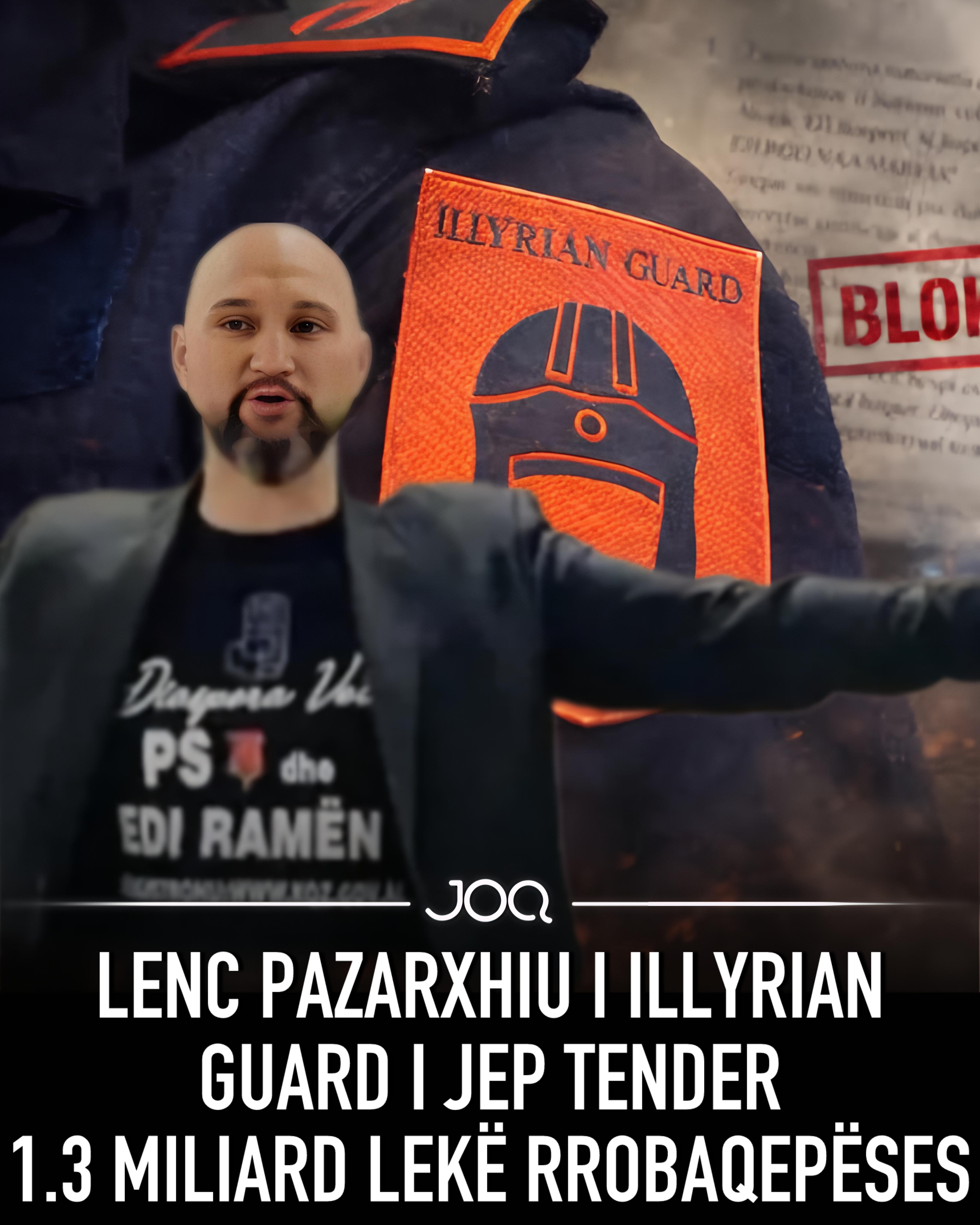 Lenc pazarxhiu i ILLYRIAN GUARD i jep tender 1.3 Miliard Lekë rrobaqepëses Vojsava